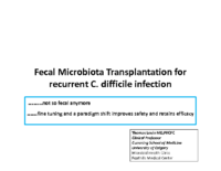 Plenary - Fecal Microbiota Transplantation: Not So Fecal Anymore